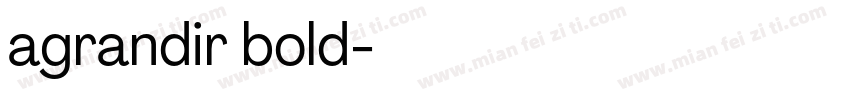agrandir bold字体转换